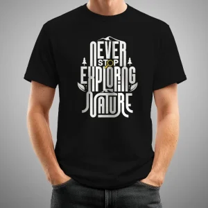 Never stop exploring nature negra